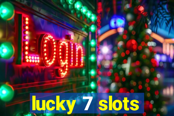 lucky 7 slots